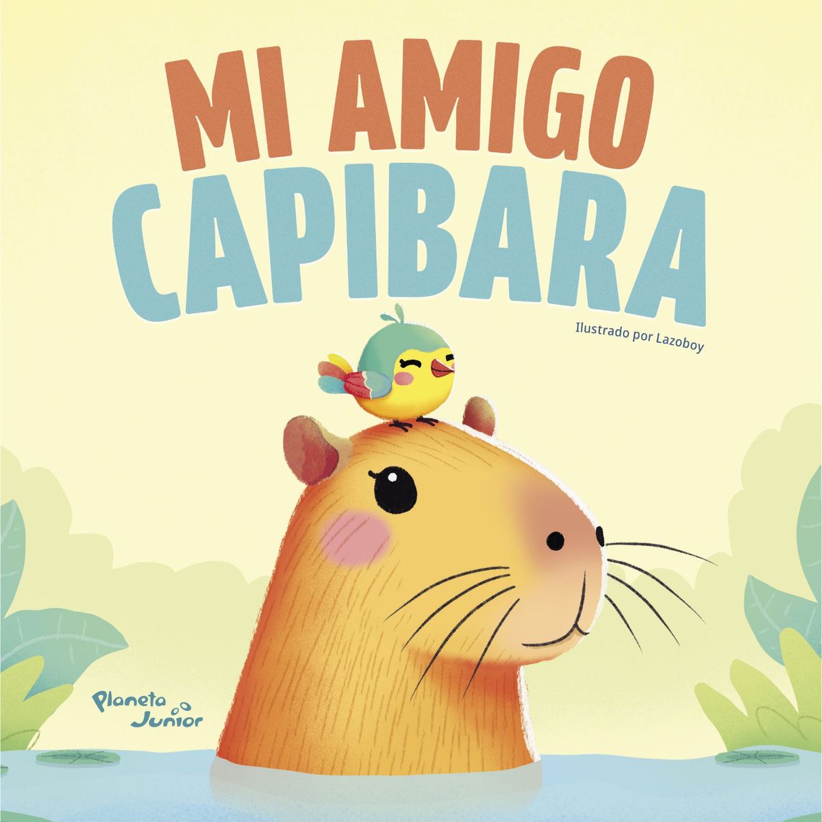 PLANETA JUNIOR - Mi Amigo Capibara - Autor(a):  Anonimo
