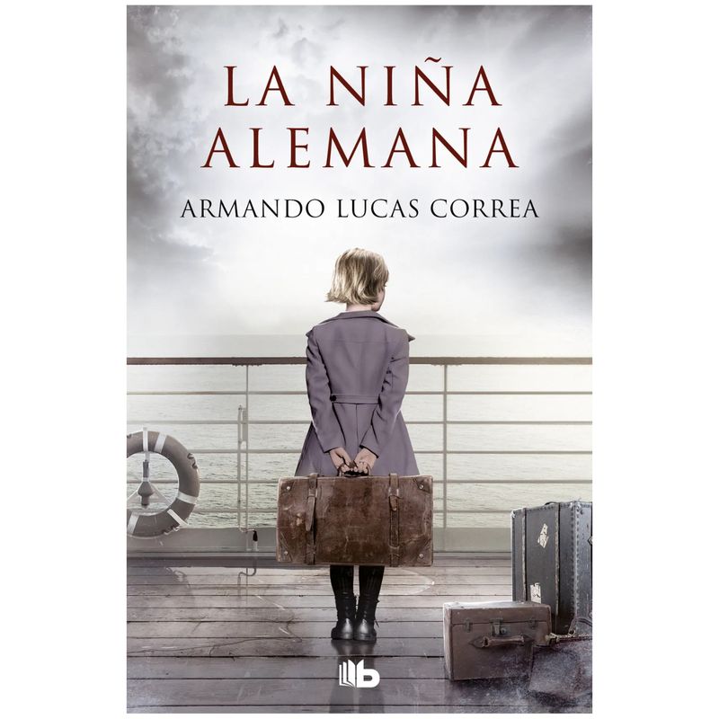 B DE BOLSILLO - La Niña Alemana - Autor(a):  Armando Lucas Correa