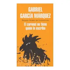 LITERATURA RANDOM HOUSE - El Coronel No Tiene Quien Le Escriba