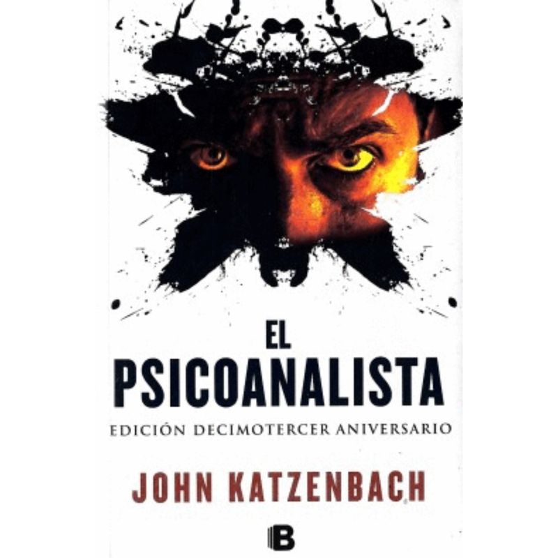 EDICIONES B - El Psicoanalista - Autor(a):  John Katzenbach