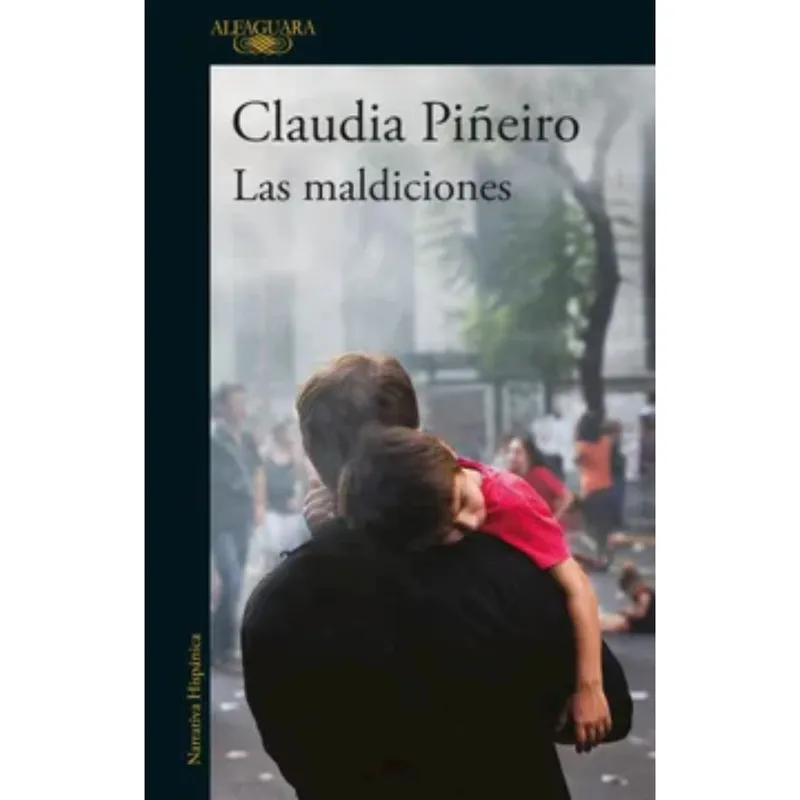 ALFAGUARA - Las Maldiciones - Autor(a):  Claudia Piñeiro