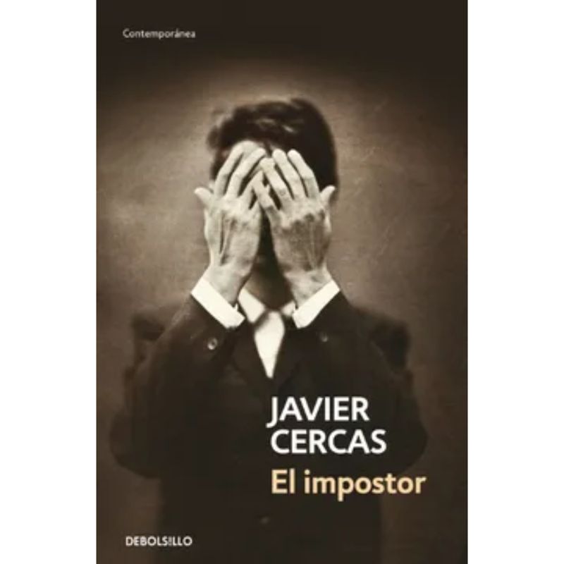 LITERATURA RANDOM HOUSE - El Impostor - Autor(a):  Javier Cercas