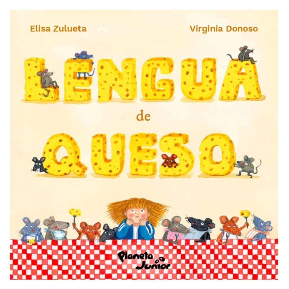PLANETA JUNIOR - Lengua De Queso - Autor(a):  Elisa Zulueta
