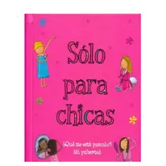 PARRAGON - Sólo Para Chicas ¿Qué Me Está Pasando Mi Pubertad