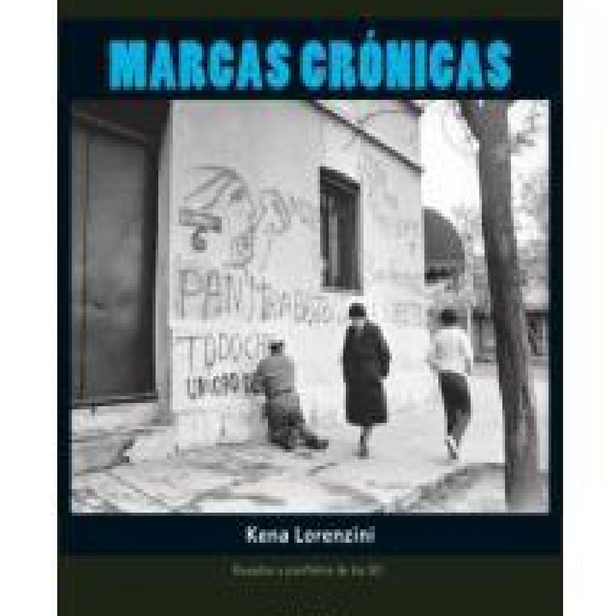 GENERICO - MARCAS CRONICAS RAYADOS Y PANFLETOS DE LOS 80