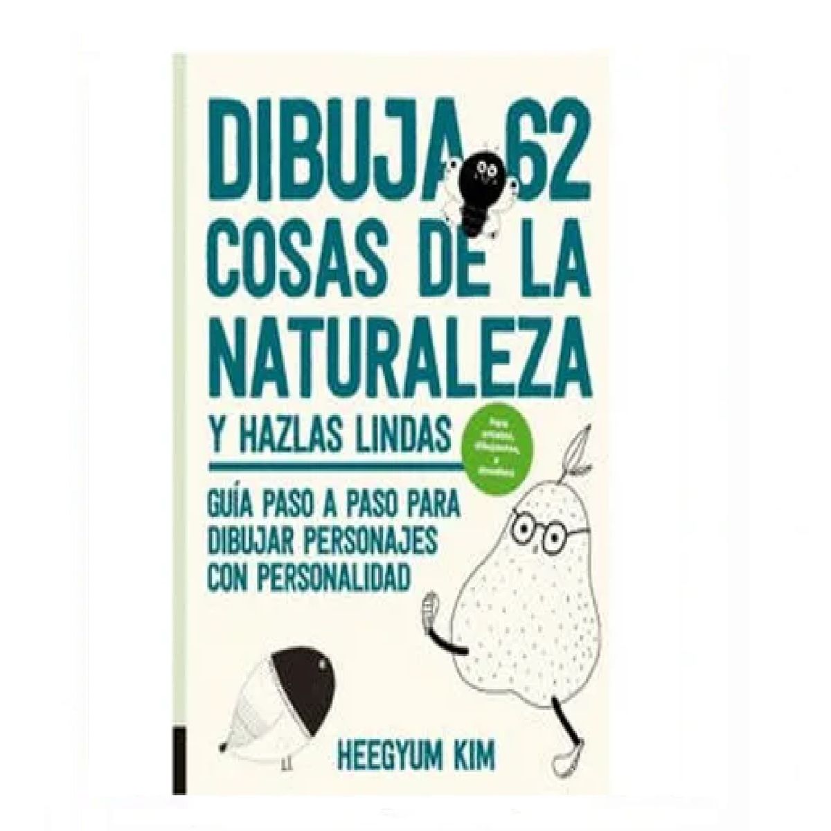 EDITORIAL CONTRAPUNTO - Dibuja 62 Cosas de la Naturaleza y Hazlas Lindas