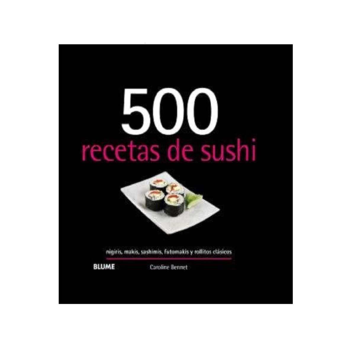 BLUME - 500 RECETAS DE SUSHI
