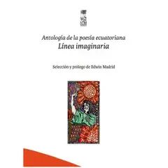 LOM - ANTALOGIA DE LA POESIA ECUATORIANA LINEA IMAGINARIA