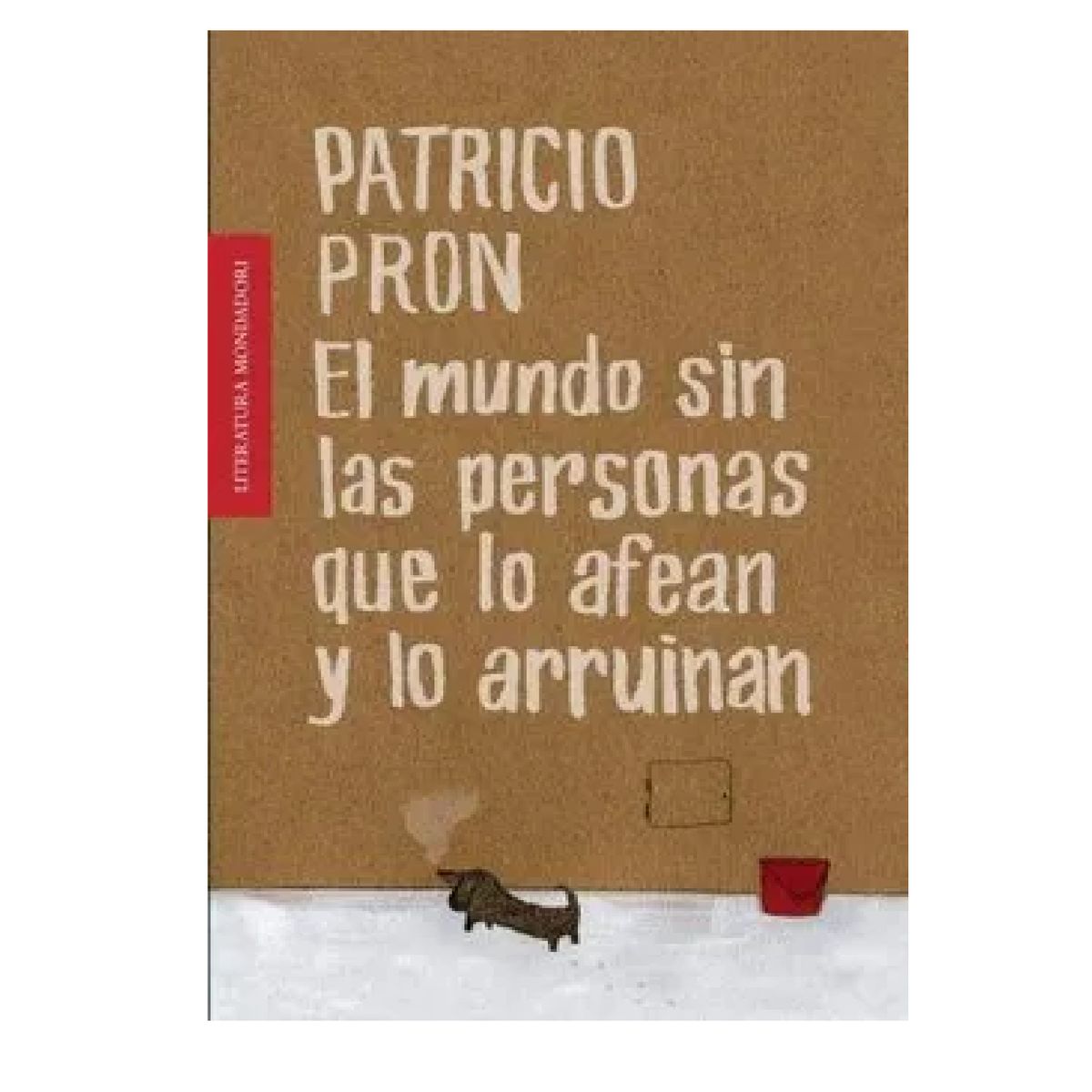MONDADORI - El Mundo sin las Personas que lo Afean