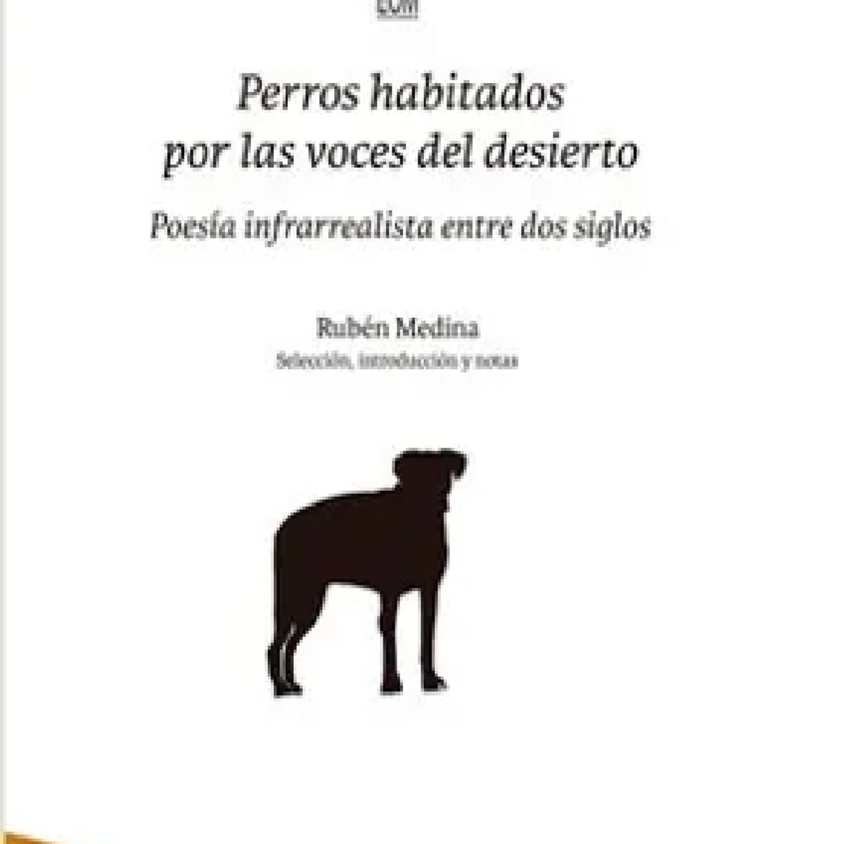 LOM - PERRO HABITADOS POR LAS VOCES DEL DESIERTO