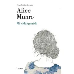 LUMEN - Mi Vida Querida - Autor(a): Alice Munro