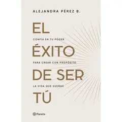 PLANETA - El Éxito De Ser Tú