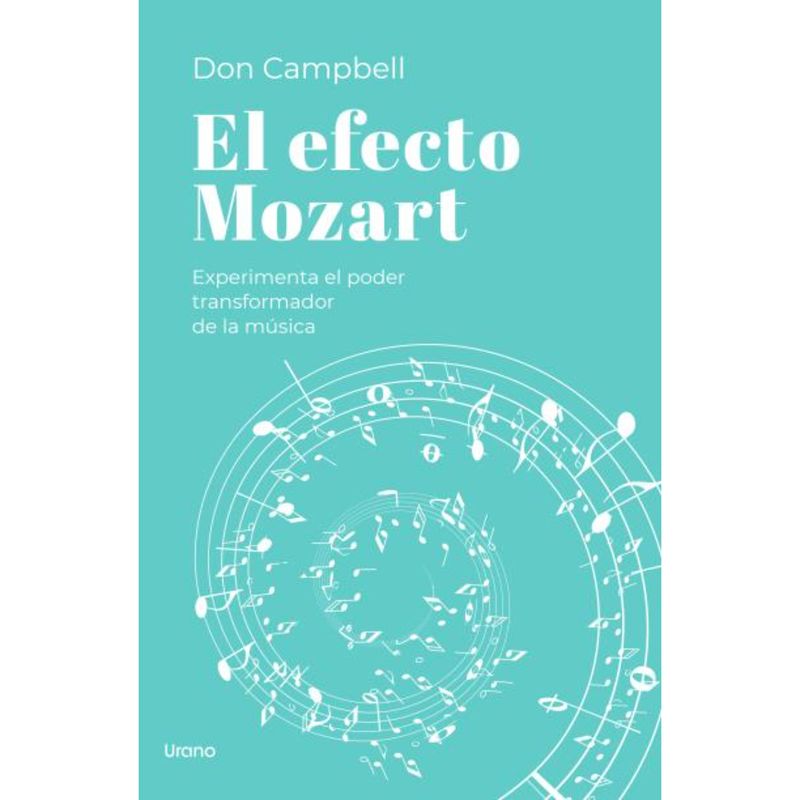 EDICIONES URANO - El Efecto Mozart - Autor(a):  Don Campbell