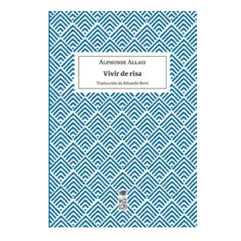 LOM - VIVIR DE RISA DE ALFHONSE ALLAIS