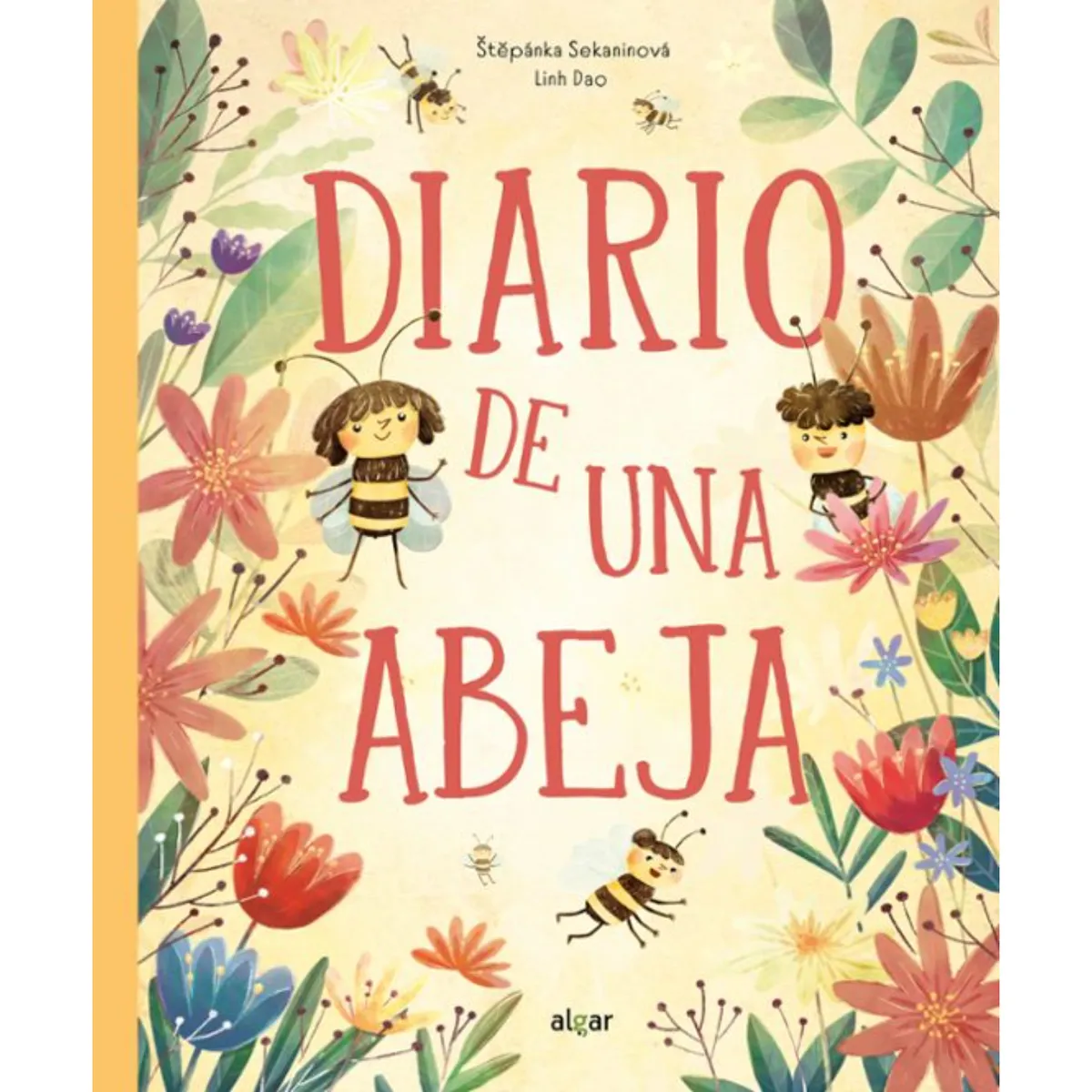 ALGAR - Diario De Una Abeja - Autor(a):  Stepanka Sekaninova