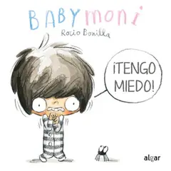 ALGAR - Babymoni. ¡Tengo Miedo!
