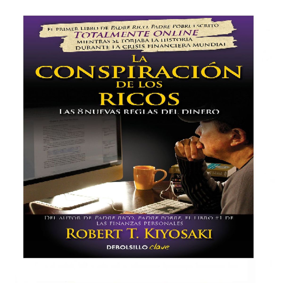 DEBOLSILLO - LA CONSPIRACION DE LOS RICOS