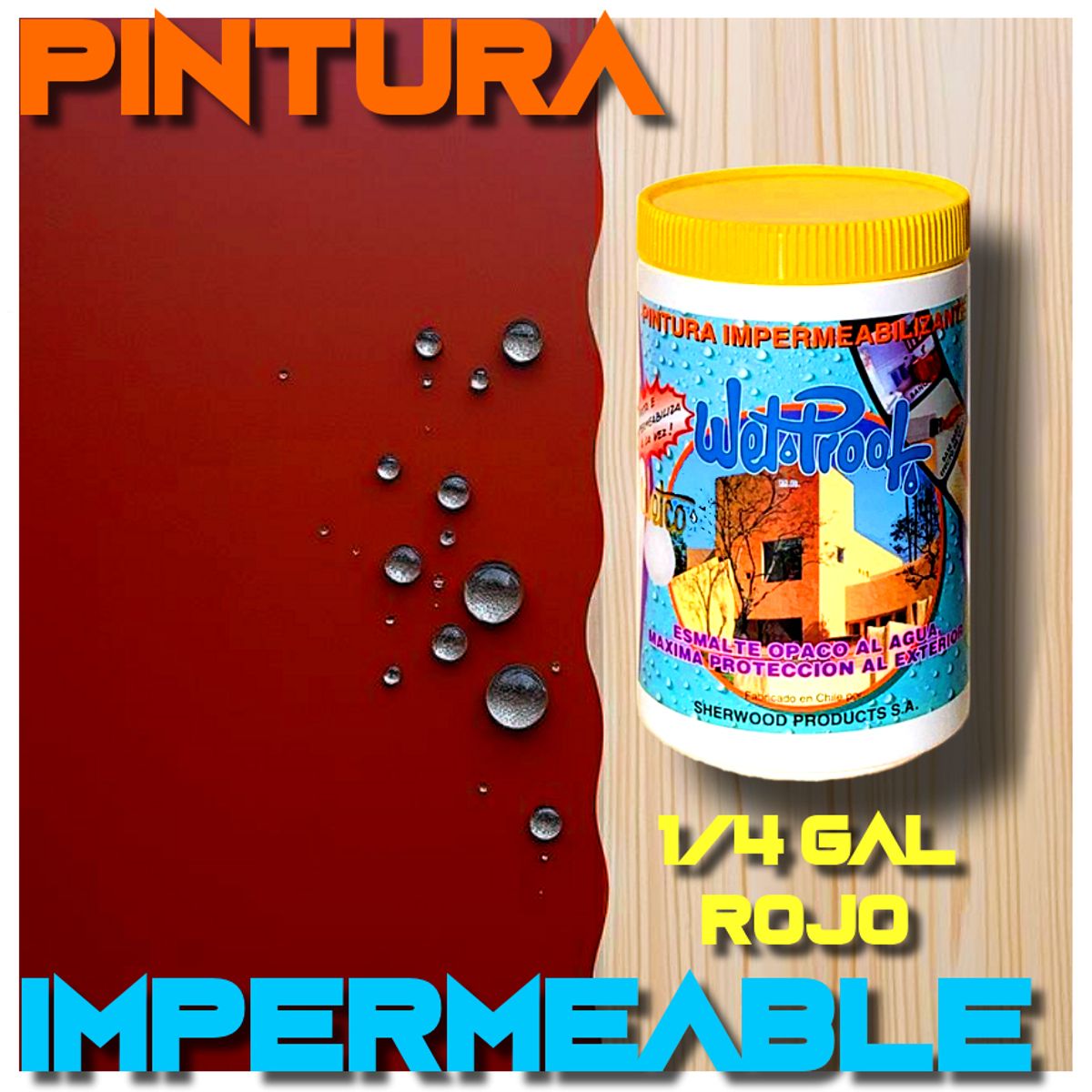 WETPROOF - PINTURA IMPERMEABLE MADERA EXTERIOR PROTECTOR LLUVIA ROJO WETCO 1-4 GL