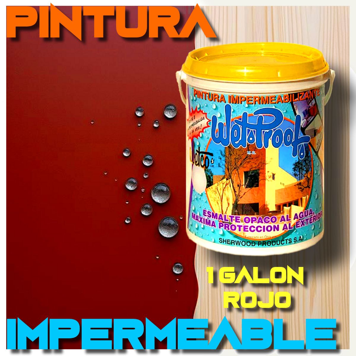 WETPROOF - PINTURA IMPERMEABLE MADERA EXTERIOR PROTECTOR LLUVIA ROJO WETCO® 1GAL