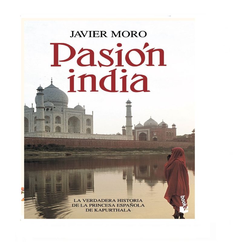 BOOKET - PASION INDIA  AUTOR MORO JAVIER