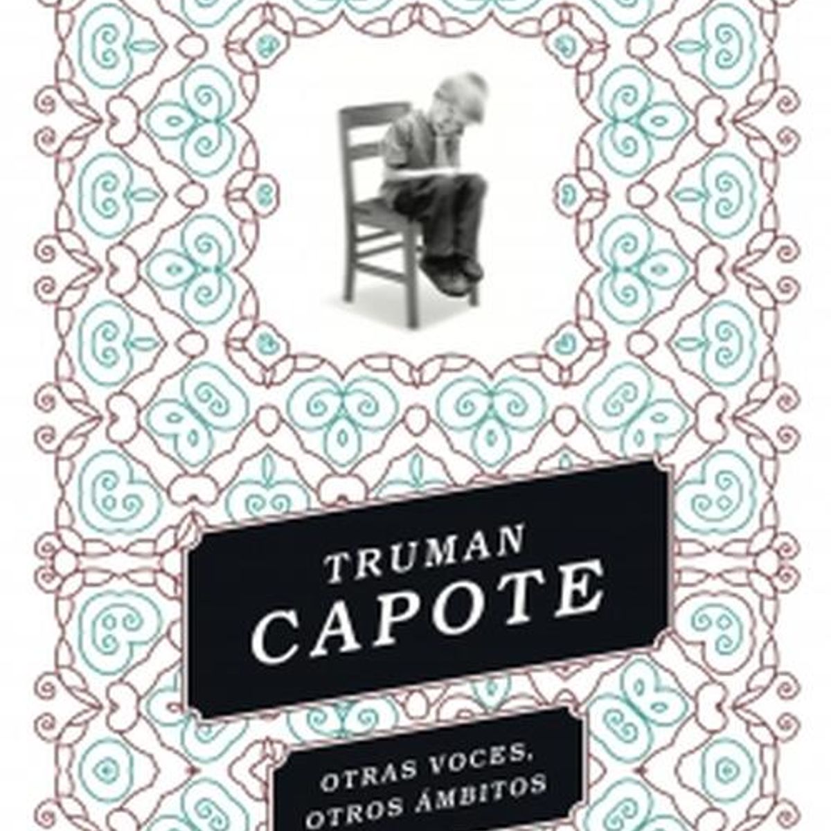 LUMEN - Libro Otras voces otros ámbitos - Truman Capote