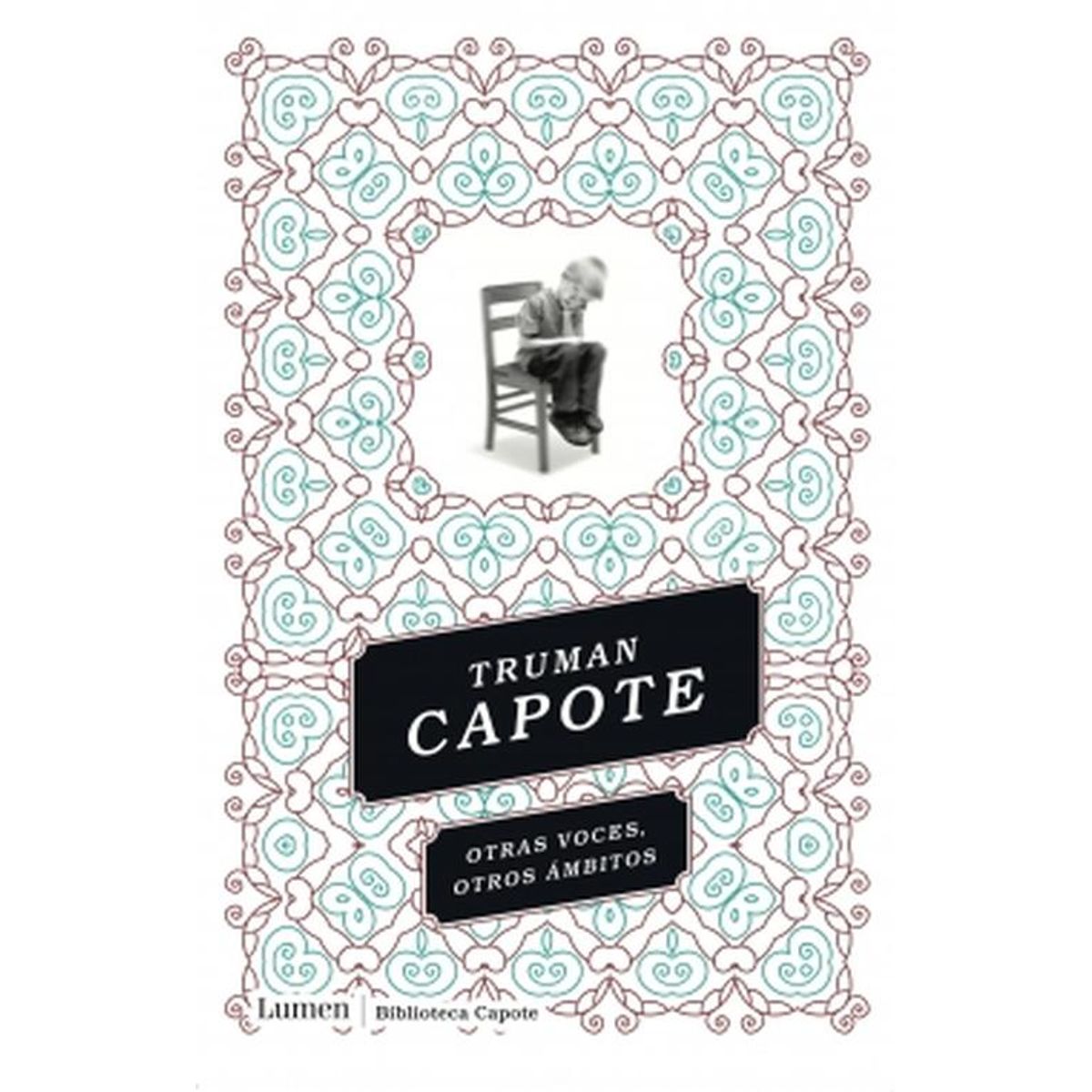 LUMEN - Libro Otras voces otros ámbitos - Truman Capote