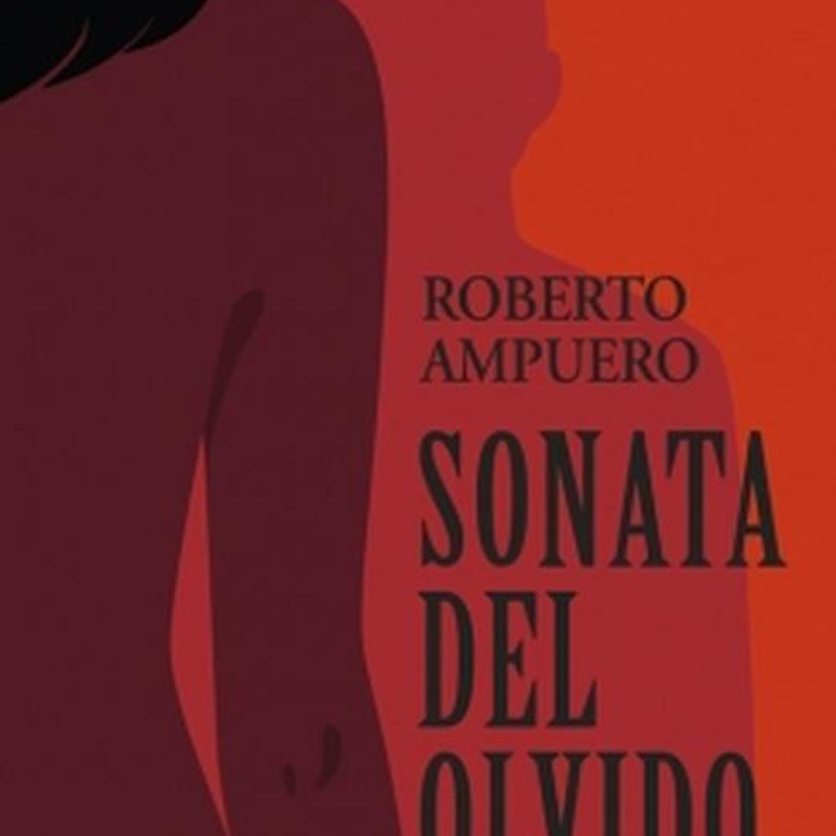 SUDAMERICA - Libro Sonata del olvido - Roberto Ampuero