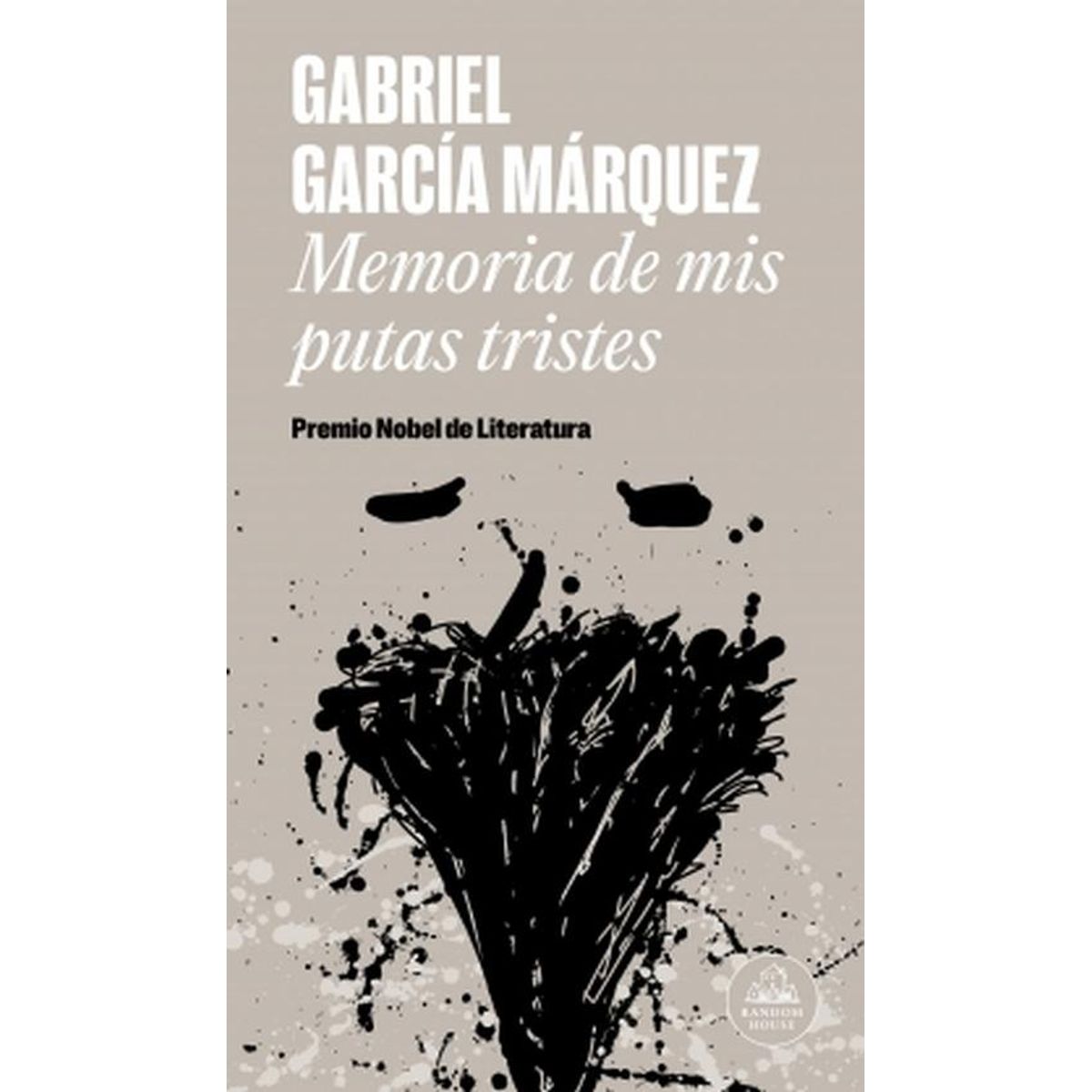 DEBOLSILLO - Libro Memorias de mis putas tristes - Gabriel García Márquez