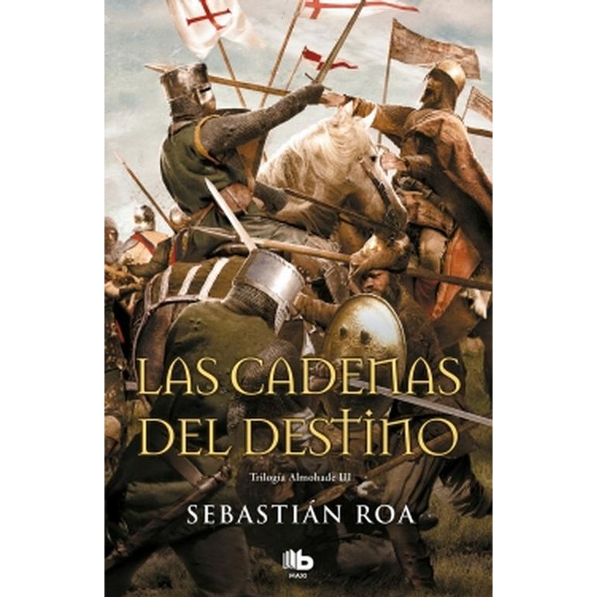 EDICIONES B - Libro Cadenas Del Destino, Las - Sebastián Roa