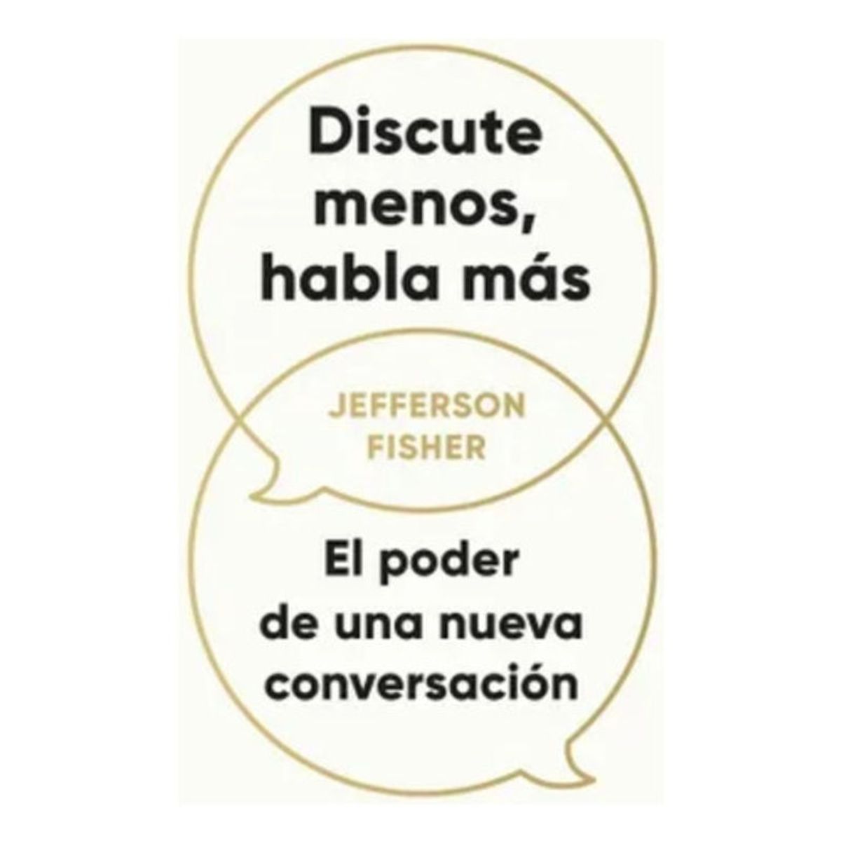 CONECTA - Discute Menos Habla Más - Jefferson Fisher