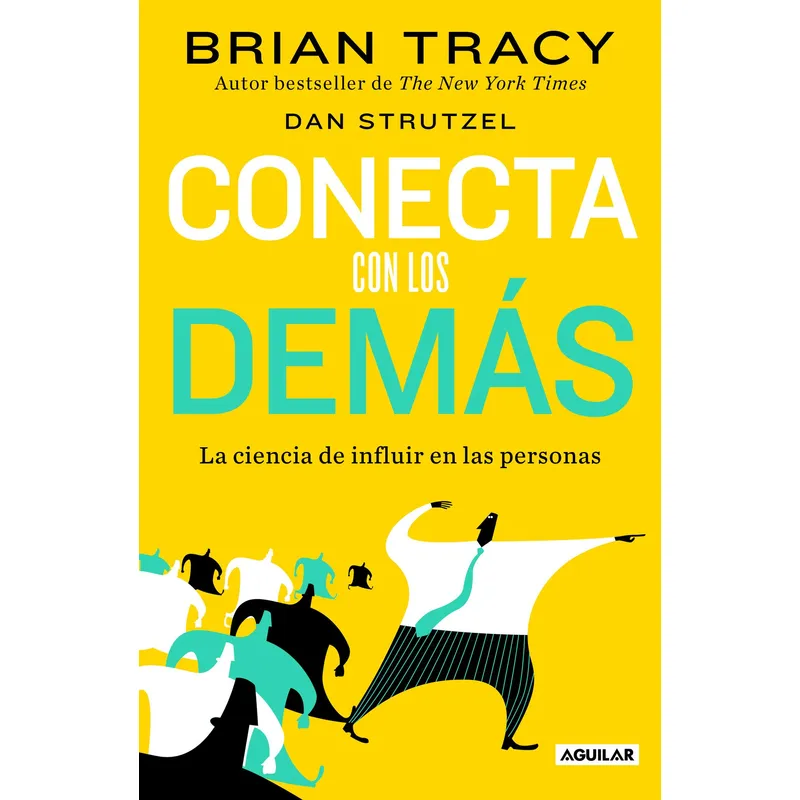 AGUILAR - Libro Conecta con los demás - Brian Tracy