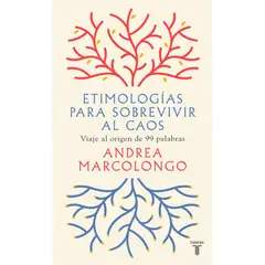 TAURUS - Etimologías Para Sobrevivir Al Caos- Andrea Marcolongo