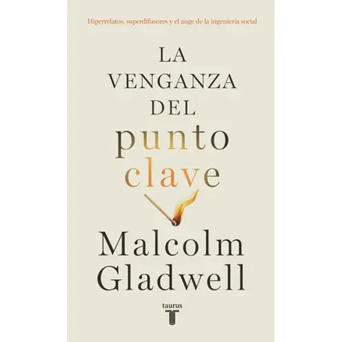 TAURUS - Libro La Venganza Del Punto Clave - Malcolm Gladwell -