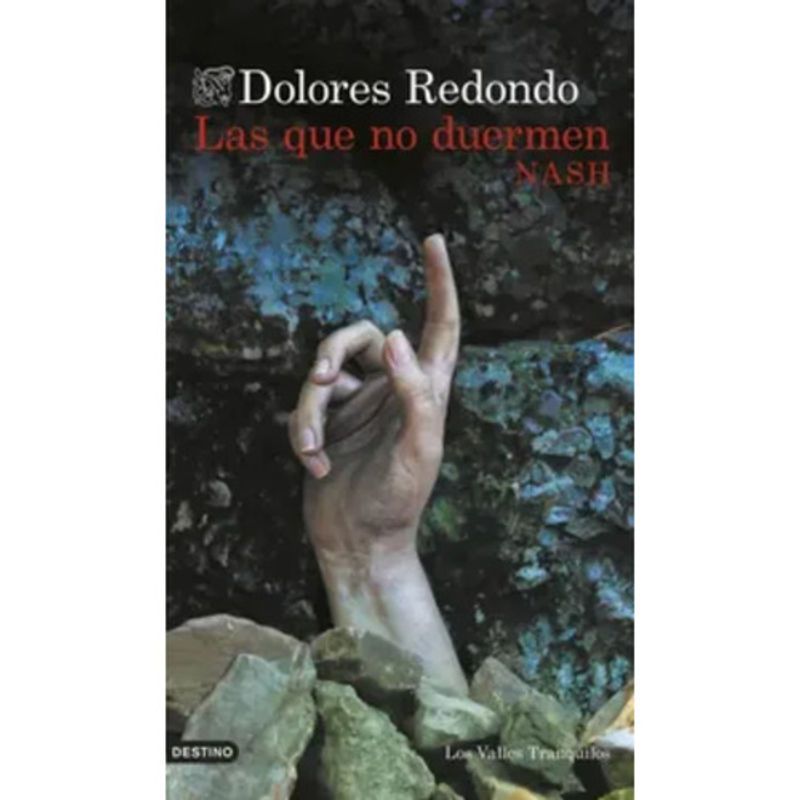 DESTINO - Las Que No Duermen Nash - Dolores Redondo