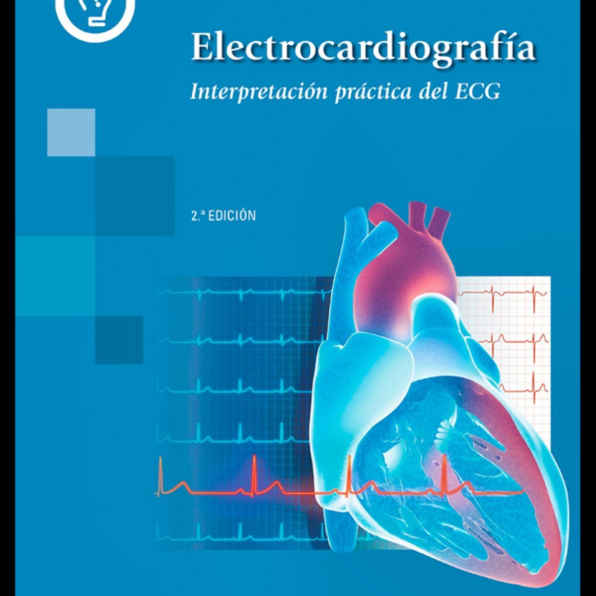 EDITORIAL MEDITERRANEO - Libro Electrocardiografía 2ªEd. Interpretación práctica del ECG
