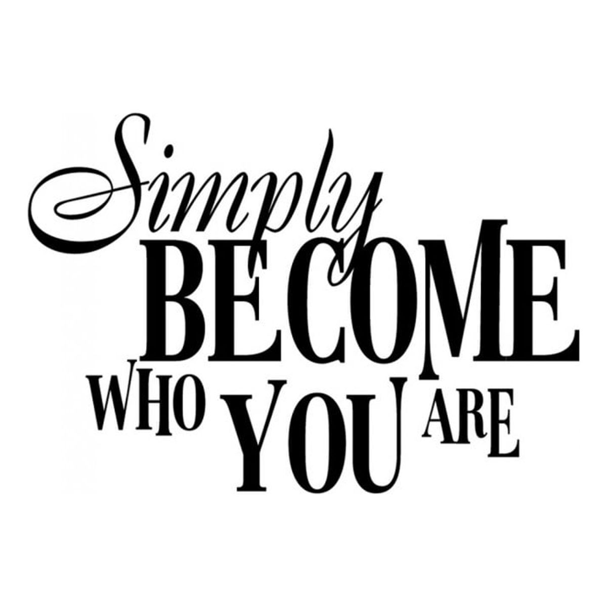 GENERICO - Decomural Become Who You Are Inspirational WS-15077