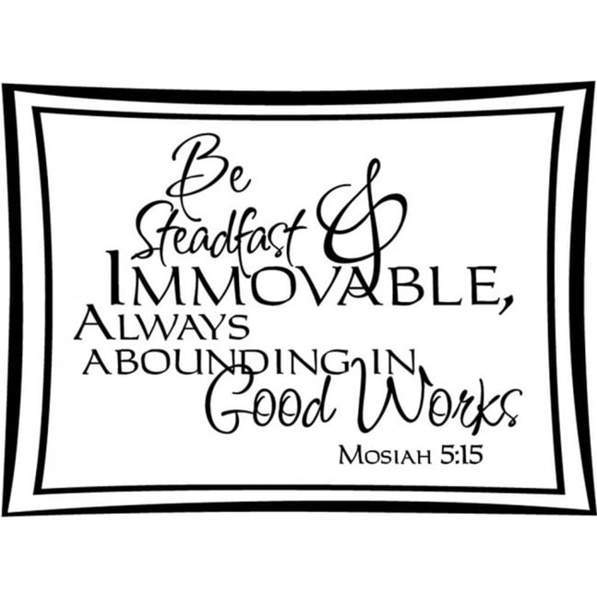 GENERICO - Decomural Be Steadfast Bible Verse WS-15150