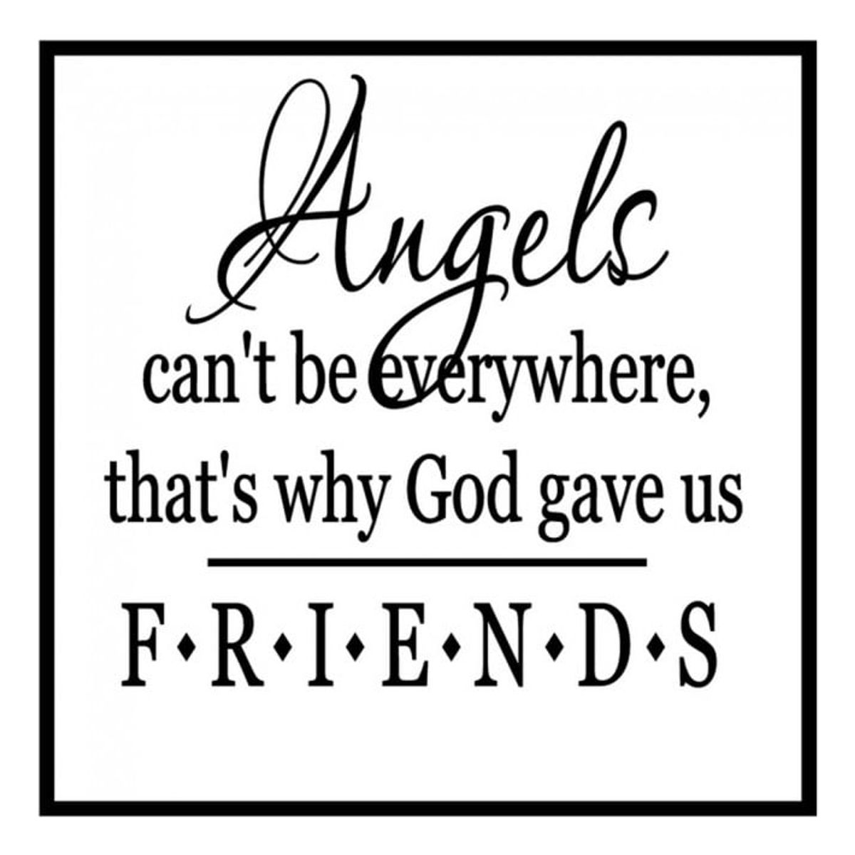 GENERICO - Decomural Angels Cant Be Everywhere Friends WS-15965