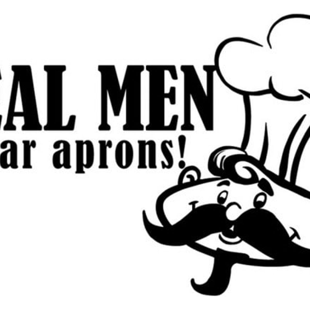 GENERICO - Decomural Real Men Wear Aprons Kitchen WS-16025