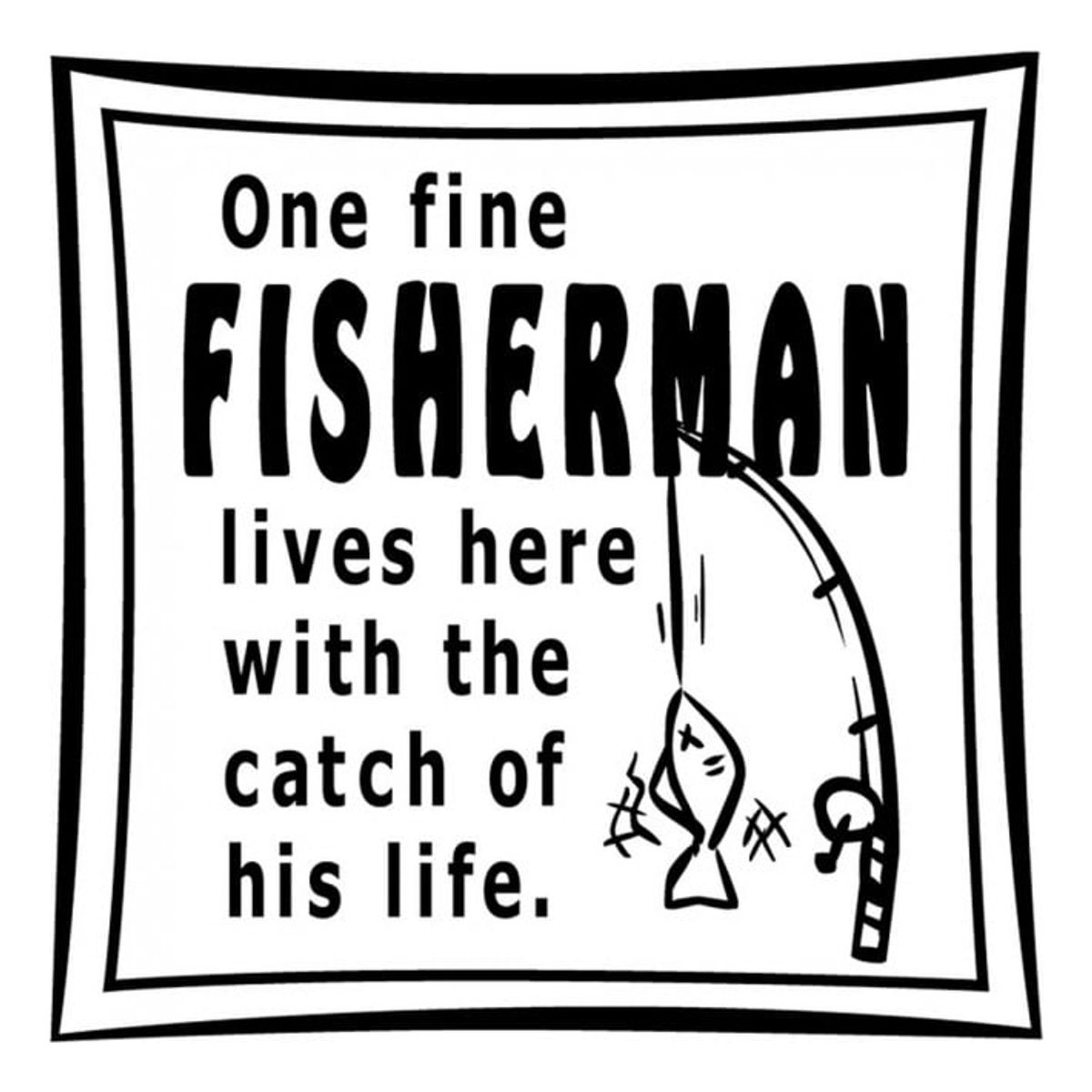 GENERICO - Decomural Fishing One Fine Fisherman WS-17018