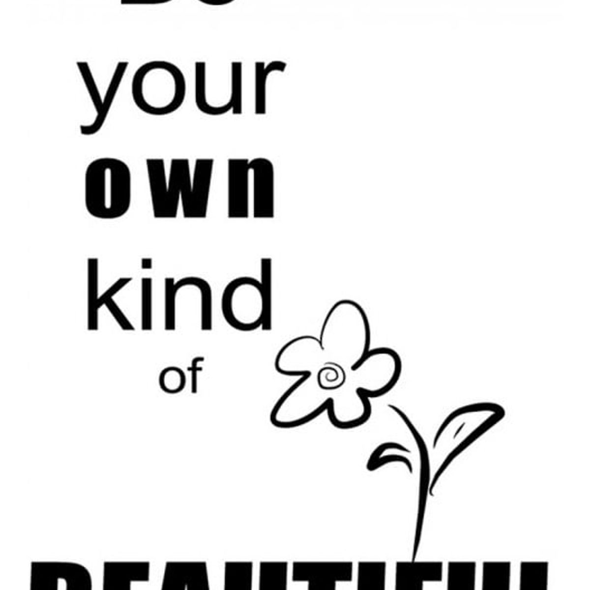 GENERICO - Decomural Be Your Own Kind Of Beautiful WS-17327