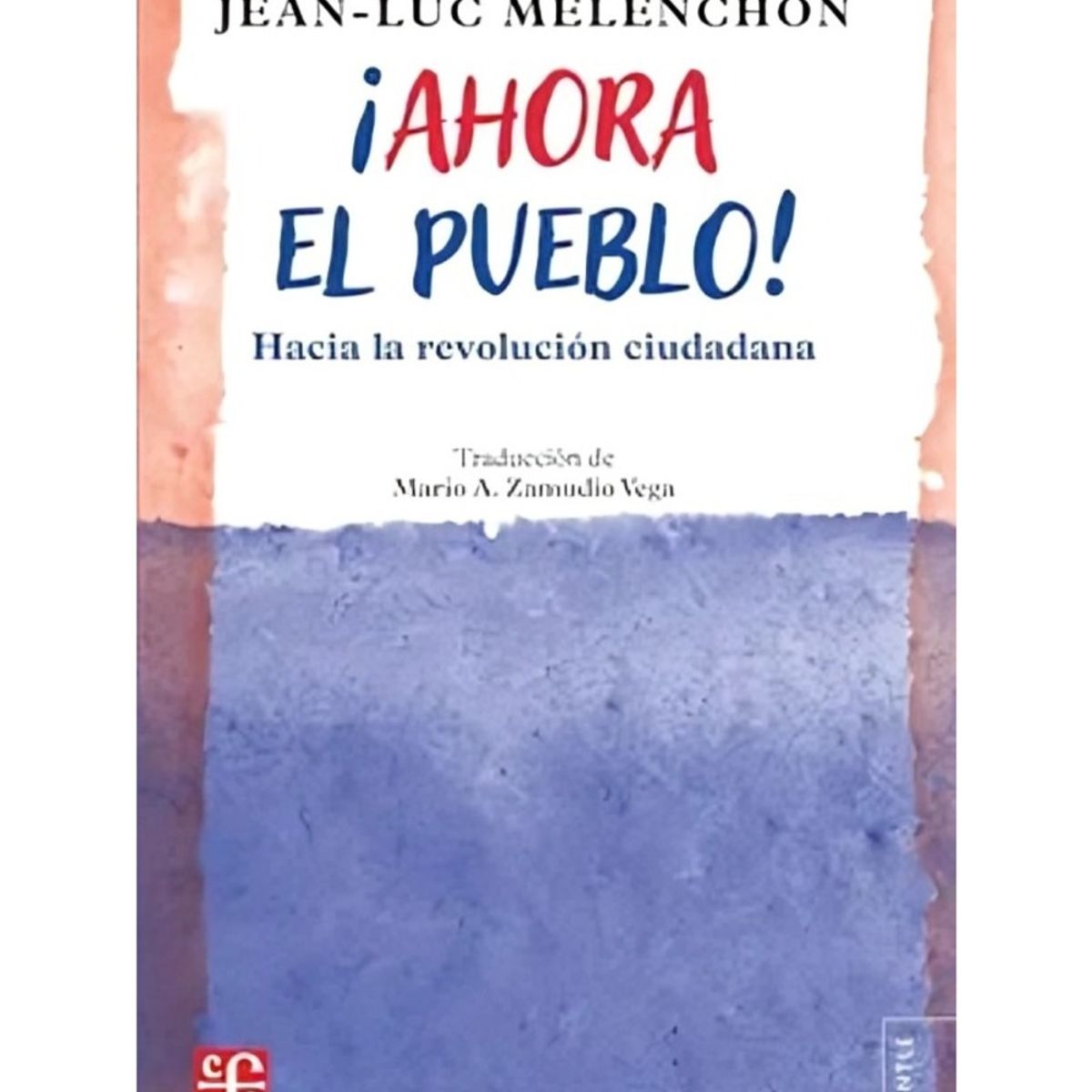 TOP10BOOKS - LIBRO ¡ahora El Pueblo! Hacia La Revolución Ciudadana