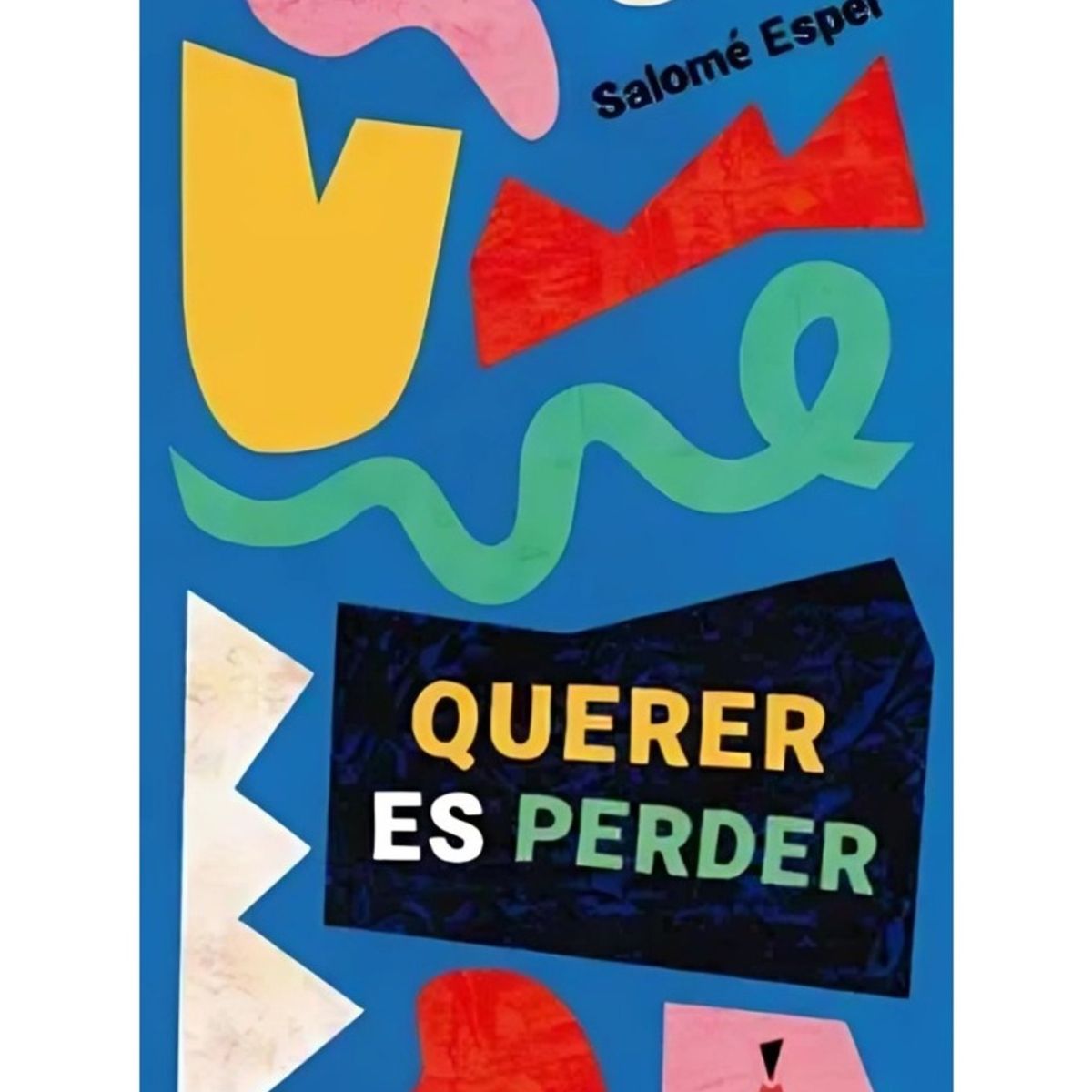 TOP10BOOKS - LIBRO Querer Es Perder - Querer Es Perder