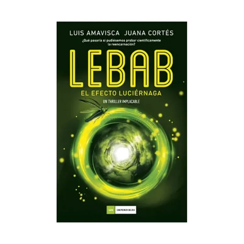 TOP10BOOKS - LIBRO Lebab. El Efecto Luciernaga - Luis Amavisca