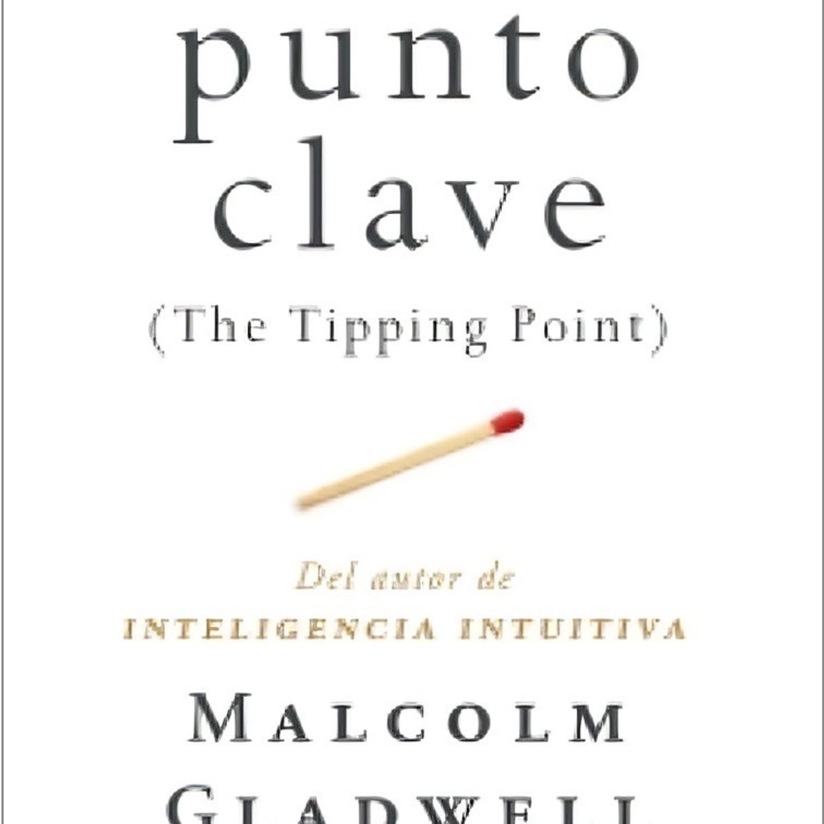 TOP10BOOKS - LIBRO El Punto Clave (relanzamiento) - El Punto Clave (Relanzamiento)