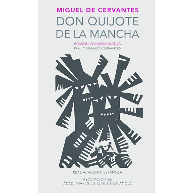TOP10BOOKS - LIBRO Don Quijote De La Mancha – Edición Conmemorativa Iv Centenario Cervantes - Miguel De Cervantes