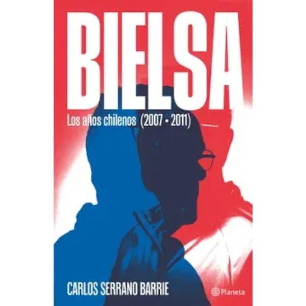 PLANETA - Bielsa Carlos Serrano - Editorial Planeta