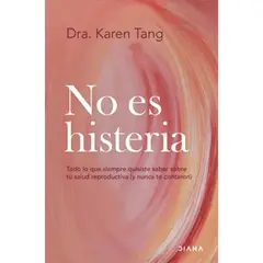 DIANA - No Es Histeria - Autor(a): Dra Karen Tang