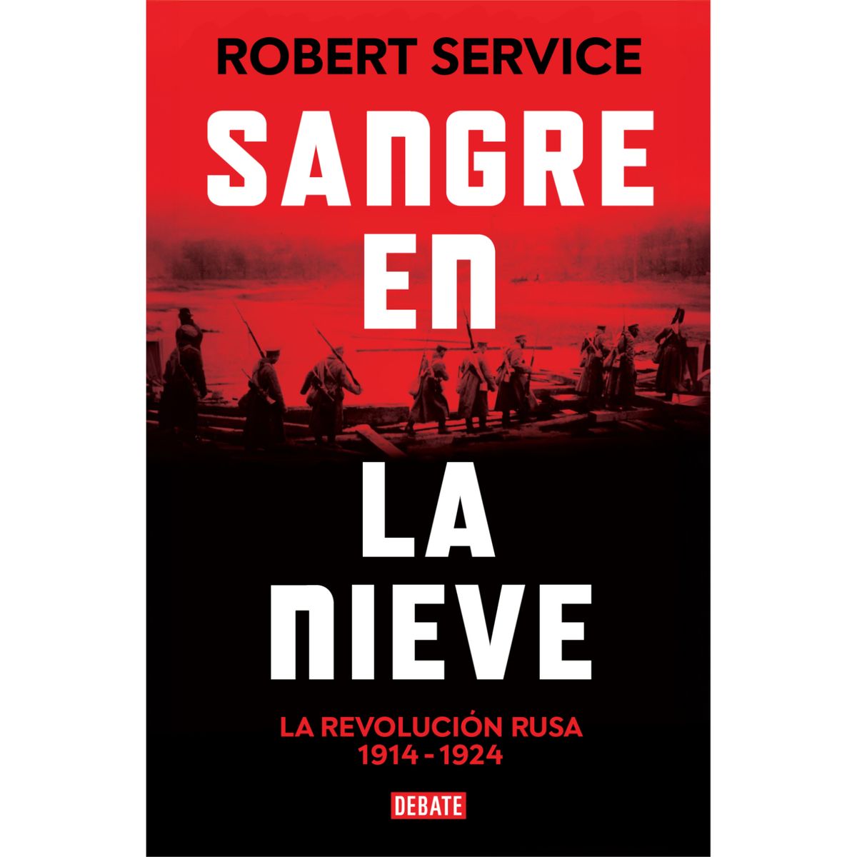 DEBATE - Sangre En La Nieve - Autor(a):  Robert Service