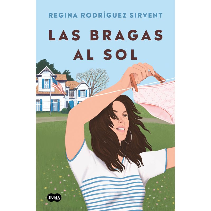 SUMA DE LETRAS - Las Bragas Al Sol - Autor(a):  Regina Rodríguez Sirvent